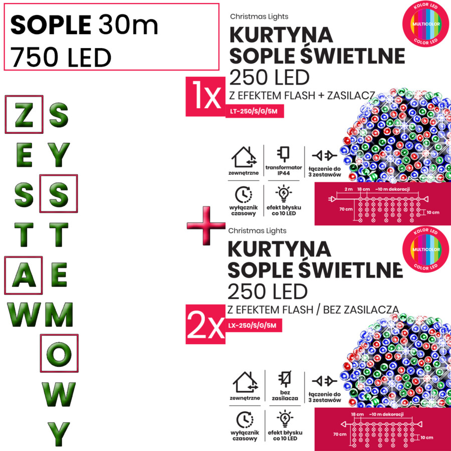 Kurtyna Sople 30m 750 LED + flash. Zestaw systemowy (3 komplety)