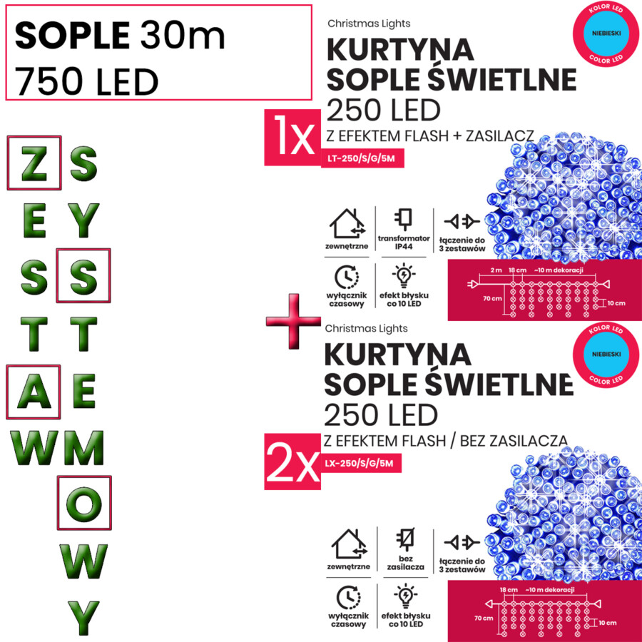 Kurtyna Sople 30m 750 LED + flash. Zestaw systemowy (3 komplety)